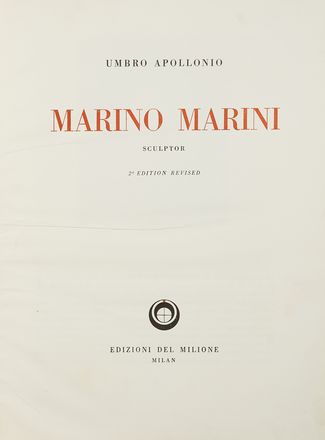  Apollonio Umbro : Marino Marini sculptor.  - Asta Libri & Grafica - Libreria Antiquaria Gonnelli - Casa d'Aste - Gonnelli Casa d'Aste