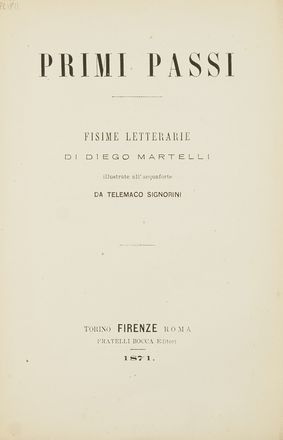  Martelli Diego : Primi passi. Fisime letterarie [...] illustrate all'acquaforte da Telemaco Signorini.  Telemaco Signorini  (Firenze, 1835 - 1901)  - Asta Libri & Grafica - Libreria Antiquaria Gonnelli - Casa d'Aste - Gonnelli Casa d'Aste