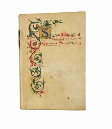 Statuti, capitoli, et constitutioni, dell'Ordine de' Cavalieri di Santo Stefano [...] pubblicati nel capitolo generale di detto Ordine, l'anno 1590. Militaria, Religione, Araldica, Medicea, Storia, Diritto e Politica, Storia, Diritto e Politica, Storia, Diritto e Politica  - Auction Books & Graphics - Libreria Antiquaria Gonnelli - Casa d'Aste - Gonnelli Casa d'Aste