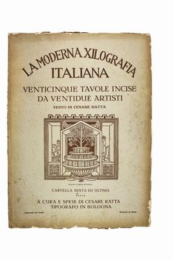  Ratta Cesare : La moderna xilografia italiana. Raccolta di tavole incise da artisti del bulino.  - Asta Libri & Grafica - Libreria Antiquaria Gonnelli - Casa d'Aste - Gonnelli Casa d'Aste