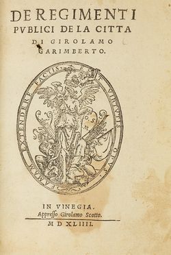  Garimberto Girolamo : De regimenti publici de la citt.  - Asta Libri & Grafica - Libreria Antiquaria Gonnelli - Casa d'Aste - Gonnelli Casa d'Aste