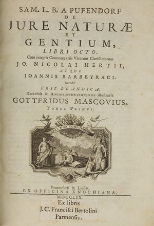  Pufendorf Samuel : De jure naturae et gentium, libri octo [...]. Tomus primus (-tertius). Diritto, Storia, Diritto e Politica  Antonio Baratti  - Auction Books & Graphics - Libreria Antiquaria Gonnelli - Casa d'Aste - Gonnelli Casa d'Aste