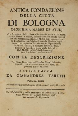  Taruffi Giovanni Andrea : Antica fondazione della citt di Bologna...  - Asta Libri & Grafica - Libreria Antiquaria Gonnelli - Casa d'Aste - Gonnelli Casa d'Aste