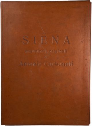  Antonio Carbonati  (Mantova, 1893 - Roma, 1956) : Siena.  - Auction Books & Graphics - Libreria Antiquaria Gonnelli - Casa d'Aste - Gonnelli Casa d'Aste
