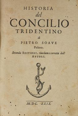  Sarpi Paolo : Historia del Concilio Tridentino [...] Seconda edizione, riveduta e corretta dall'Autore. Religione, Censura, Collezionismo e Bibliografia  Paolo Segneri, Ubbo Emmius  - Auction Books & Graphics - Libreria Antiquaria Gonnelli - Casa d'Aste - Gonnelli Casa d'Aste