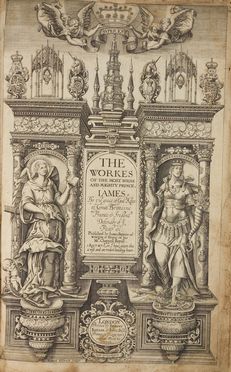  James I - Re d'Inghilterra e Irlanda : The workes of the most high and mightie Prince, Iames, by the grace of God, King of Great Britaine, France and Ireland...  Renold Elstrack, Simon van de Passe  (Colonia,, 1595 - Copenhagen,, 1647)  - Asta Libri & Grafica - Libreria Antiquaria Gonnelli - Casa d'Aste - Gonnelli Casa d'Aste