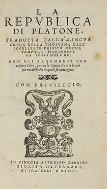  Plato : La Republica [...] tradotta dalla lingua greca nella thoscana... Scienze politiche, Classici, Filosofia, Storia, Diritto e Politica, Letteratura  - Auction Books & Graphics - Libreria Antiquaria Gonnelli - Casa d'Aste - Gonnelli Casa d'Aste