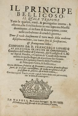  Lanario y Aragon Francisco : Il principe bellicoso, il quale propone tutte le qualità, virtù, e prerogative...  - Asta Libri & Grafica - Libreria Antiquaria Gonnelli - Casa d'Aste - Gonnelli Casa d'Aste