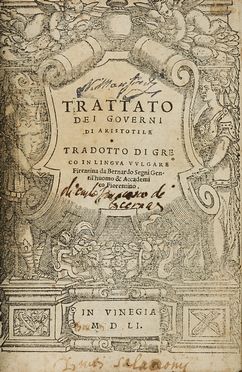  Aristoteles : Trattato dei governi [...] tradotto di greco in lingua vulgare firentina... Classici, Filosofia, Letteratura  Bernardo Segni  - Auction Books & Graphics - Libreria Antiquaria Gonnelli - Casa d'Aste - Gonnelli Casa d'Aste