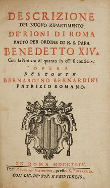  Bernardini Bernardino : Descrizione del nuovo ripartimento de' rioni di Roma fatto per ordine...  - Asta Libri & Grafica - Libreria Antiquaria Gonnelli - Casa d'Aste - Gonnelli Casa d'Aste