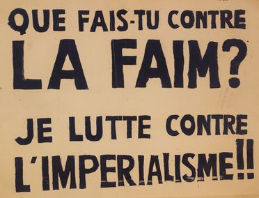 Que fais-tu contre la faim? Je lutte contre l'imperialisme!!  - Asta Libri & Grafica - Libreria Antiquaria Gonnelli - Casa d'Aste - Gonnelli Casa d'Aste