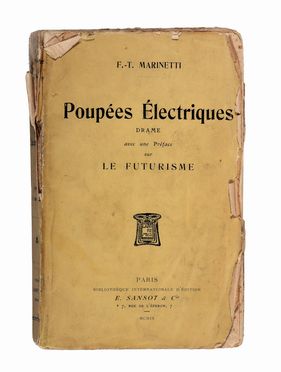  Marinetti Filippo Tommaso : Poupes lectriques. Drame en trois actes. Avec une prface sur le Futurisme. Futurismo, Teatro, Arte, Musica, Teatro, Spettacolo  - Auction Books & Graphics - Libreria Antiquaria Gonnelli - Casa d'Aste - Gonnelli Casa d'Aste