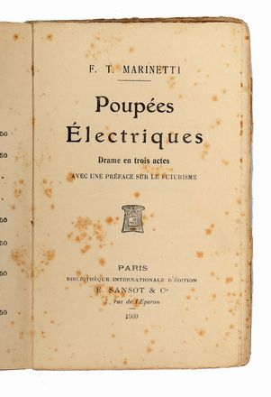  Marinetti Filippo Tommaso : Poupes lectriques. Drame en trois actes. Avec une prface sur le Futurisme.  - Asta Libri & Grafica - Libreria Antiquaria Gonnelli - Casa d'Aste - Gonnelli Casa d'Aste