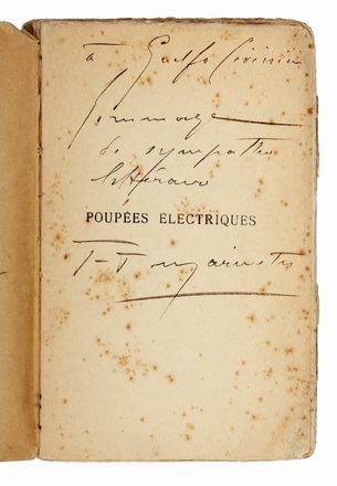  Marinetti Filippo Tommaso : Poupées Électriques. Drame en trois actes. Avec une préface sur le Futurisme.  - Asta Libri & Grafica - Libreria Antiquaria Gonnelli - Casa d'Aste - Gonnelli Casa d'Aste