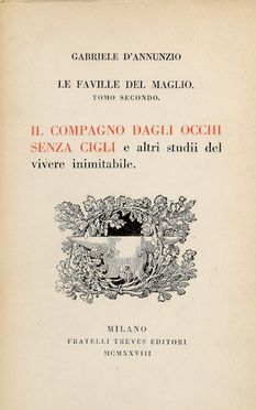  D'Annunzio Gabriele : Dedica autografa su libro Le faville del maglio. (Tomo II).  - Asta Libri & Grafica - Libreria Antiquaria Gonnelli - Casa d'Aste - Gonnelli Casa d'Aste