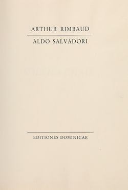  Rimbaud Arthur : Soleil & Chair.  Aldo Salvadori  (Milano, 1905 - Bergamo, 2002)  - Asta Libri & Grafica - Libreria Antiquaria Gonnelli - Casa d'Aste - Gonnelli Casa d'Aste