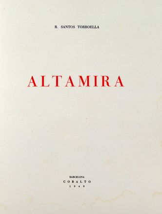  Torroella Santos Rafael : Altamira.  Joan Miró  (Montroig, 1893 - Palma di Majorca, 1983)  - Asta Libri & Grafica - Libreria Antiquaria Gonnelli - Casa d'Aste - Gonnelli Casa d'Aste