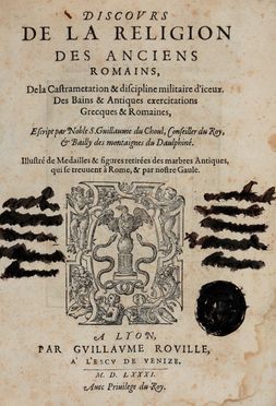  Du Choul Guillaume : Discours de la Religion des anciens Romains, de la castrametation & discipline militaire d'iceux. Des bains & antiques exercitations grecques & romaines.  - Asta Libri & Grafica - Libreria Antiquaria Gonnelli - Casa d'Aste - Gonnelli Casa d'Aste