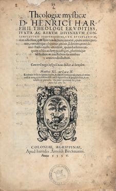  Herp Hendrik : Theologiae mysticae [...]. Libri tres... Teologia, Religione  - Auction Books & Graphics - Libreria Antiquaria Gonnelli - Casa d'Aste - Gonnelli Casa d'Aste