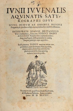  Iuvenalis Decimus Iunius : Opus. Nunc demum ab omnibus mendis purgatum [...]. Interprete Ioanne Britannico [...] una cum Iodoci Badii Ascensii Familiaribus explanationibus... Classici, Letteratura  Giovanni Britannico, Josse Bade  - Auction Books & Graphics - Libreria Antiquaria Gonnelli - Casa d'Aste - Gonnelli Casa d'Aste