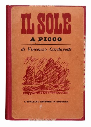  Cardarelli Vincenzo : Il sole a picco.  Giorgio Morandi  (Bologna, 1890 - 1964)  - Asta Libri & Grafica - Libreria Antiquaria Gonnelli - Casa d'Aste - Gonnelli Casa d'Aste