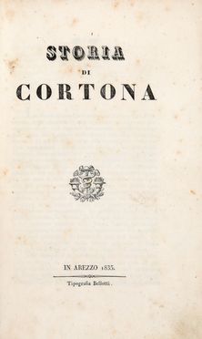  Uccelli Paolo : Storia di Cortona.  - Asta Libri & Grafica - Libreria Antiquaria Gonnelli - Casa d'Aste - Gonnelli Casa d'Aste