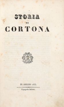  Uccelli Paolo : Storia di Cortona. Storia locale, Storia, Storia, Diritto e Politica, Storia, Diritto e Politica  - Auction Books & Graphics - Libreria Antiquaria Gonnelli - Casa d'Aste - Gonnelli Casa d'Aste