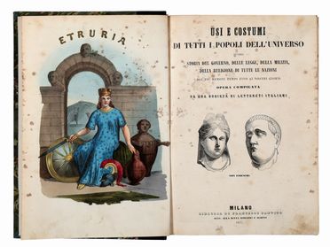 Usi e costumi di tutti i popoli dell'universo, ovvero Storia del governo...  - Asta Libri & Grafica - Libreria Antiquaria Gonnelli - Casa d'Aste - Gonnelli Casa d'Aste