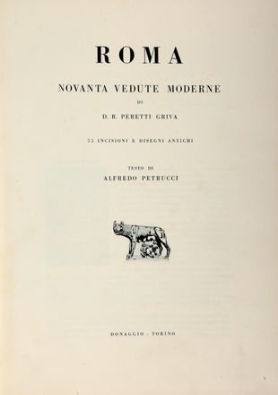  Peretti Griva : Roma: novanta vedute moderne.  Riccardo Domenico  - Asta Libri & Grafica - Libreria Antiquaria Gonnelli - Casa d'Aste - Gonnelli Casa d'Aste