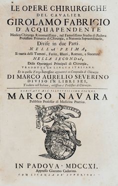  Acquapendente Fabrizi Girolamo (da) : Le Opere chirurgiche [...] divise in due parti... Medicina, Chirurgia, Figurato, Medicina, Collezionismo e Bibliografia  - Auction Books & Graphics - Libreria Antiquaria Gonnelli - Casa d'Aste - Gonnelli Casa d'Aste