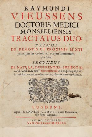  Vieussens Raymond : Tractatus duo. Primus De remotis et proximis mixti principiis in ordine ad corpus humanum spectatis. Secundus De natura, differentiis, subjiectis, conditionibus, & causis fermentationis...  - Asta Libri & Grafica - Libreria Antiquaria Gonnelli - Casa d'Aste - Gonnelli Casa d'Aste