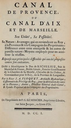  Floquet Jacques-Andr : Canal de Provence, ou Canal d'Aix et de Marseille. Geografia e viaggi, Storia locale, Storia, Diritto e Politica  - Auction Books & Graphics - Libreria Antiquaria Gonnelli - Casa d'Aste - Gonnelli Casa d'Aste