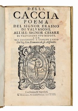  Valvason Erasmo (da) : Della caccia. Poema.  - Asta Libri & Grafica - Libreria Antiquaria Gonnelli - Casa d'Aste - Gonnelli Casa d'Aste