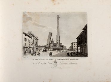 Raccolta di 50 vedute della citt� di Bologna.  Pio Panfili  (Porto San Giorgio, 1723 - Bologna, 1812), Gaetano Canuti, Gaetano Ferri, Francesco Franceschini, Bernardino Rosaspina, Pietro Romagnoli, Camillo Lambertini  - Asta Libri & Grafica - Libreria Antiquaria Gonnelli - Casa d'Aste - Gonnelli Casa d'Aste