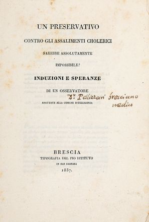  Pignacca Antonio : Un preservativo contro gli assalimenti cholerici...  Giuseppe Ganz, Santo Nobili, Giuseppe Barbieri  - Asta Libri & Grafica - Libreria Antiquaria Gonnelli - Casa d'Aste - Gonnelli Casa d'Aste