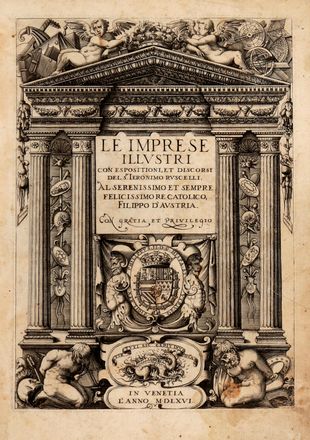  Ruscelli Girolamo : Le imprese illustri con espositioni, et discorsi... Araldica, Figurato, Biografia, Storia, Diritto e Politica, Collezionismo e Bibliografia, Storia, Diritto e Politica  Domenico Zenoi, Niccol Nelli  (Venezia, ), Gaspare Padovano, Giacomo Franco  (Venezia o Urbino, 1550 - Venezia, 1620), Girolamo Porro  - Auction Books & Graphics - Libreria Antiquaria Gonnelli - Casa d'Aste - Gonnelli Casa d'Aste