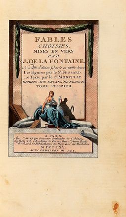  La Fontaine Jean (de) : Fables choisies mises en vers [...]. Nouvelle dition grave en taille-douce. Les figures par le S.r Fessard [...]. Tome premier (-III).  tienne Fessard  - Asta Libri & Grafica - Libreria Antiquaria Gonnelli - Casa d'Aste - Gonnelli Casa d'Aste