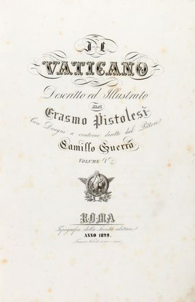  Pistolesi Erasmo : Il Vaticano descritto ed illustrato. Volume I (-VIII).  - Auction Books & Graphics - Libreria Antiquaria Gonnelli - Casa d'Aste - Gonnelli Casa d'Aste