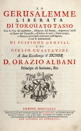  Tasso Torquato : La Gerusalemme Liberata [...]. Con la Vita del medesimo, Allegoria del Poema, Argomenti incisi ne' Rami del Tempesta [...] e con le Annotazioni di Scipione Gentili e di Giulio Guastavini... Letteratura italiana, Figurato, Letteratura, Collezionismo e Bibliografia  Antonio Tempesta  (Firenze, 1555 - Roma, 1630), Scipione Gentili, Giulio Guastavini, Arnold (van) Westerhout  (Anversa, 1651 - Roma, 1725)  - Auction Books & Graphics - Libreria Antiquaria Gonnelli - Casa d'Aste - Gonnelli Casa d'Aste