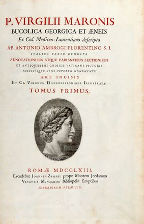  Vergilius Maro Publius : Bucolica, Georgica, & Aeneis ex cod. mediceo-laurentiano descripta ab Antonio Ambrogi [...]. Tomus primus (-tertium).  Antonio Maria Ambrogi, Pietro Santi Bartoli  (Perugia, 1635 - Roma, 1700), Marco Gregorio Carloni  (Roma, 1742 - 1796), Francesco Barbazza  - Asta Libri & Grafica - Libreria Antiquaria Gonnelli - Casa d'Aste - Gonnelli Casa d'Aste