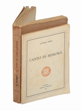 Serra Luciano : Canto di memorie.  - Asta Libri & Grafica - Libreria Antiquaria Gonnelli - Casa d'Aste - Gonnelli Casa d'Aste