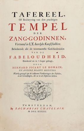  La Barre de Beaumarchais Antoine de : Tafereel, of Beschryving van den prachtigen tempel der Zang-Godinnen, vertoond in LX heerlyke Kunststukken. Behelzende alle de voornaemste Geschiedenissen van de Fabel-Oudheid... Letteratura, Mitologia, Figurato, Religione, Collezionismo e Bibliografia  Bernard Picart  (Parigi, 1673 - Amsterdam, 1733)  - Auction Books & Graphics - Libreria Antiquaria Gonnelli - Casa d'Aste - Gonnelli Casa d'Aste