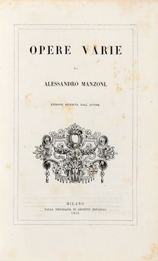  Manzoni Alessandro : Opere varie.  - Asta Libri & Grafica - Libreria Antiquaria Gonnelli - Casa d'Aste - Gonnelli Casa d'Aste