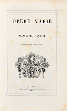  Manzoni Alessandro : Opere varie. Classici, Letteratura italiana, Letteratura, Letteratura, Letteratura  - Auction Books & Graphics - Libreria Antiquaria Gonnelli - Casa d'Aste - Gonnelli Casa d'Aste