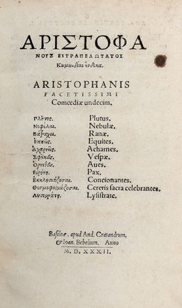  Aristophanes : K?m?idiai hendeka [...]. Comoediae undecim... Classici, Teatro, Letteratura, Musica, Teatro, Spettacolo  Simon Grynaeus  (1493 - 1541)  - Auction Books & Graphics - Libreria Antiquaria Gonnelli - Casa d'Aste - Gonnelli Casa d'Aste