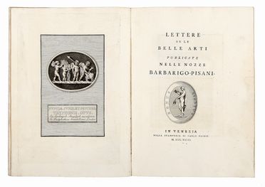  Bettinelli Saverio (abate) : Lettere su le belle arti publicate nelle nozze Barbarigo-Pisani.  - Asta Libri & Grafica - Libreria Antiquaria Gonnelli - Casa d'Aste - Gonnelli Casa d'Aste