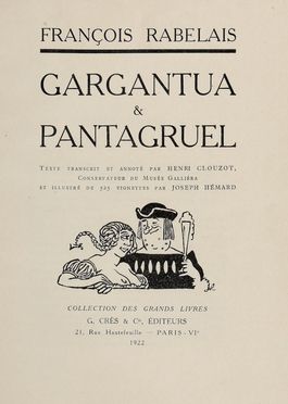  Rabelais Franois : Gargantua et Pantagruelle. Letteratura francese, Figurato, Letteratura, Collezionismo e Bibliografia  - Auction Books & Graphics - Libreria Antiquaria Gonnelli - Casa d'Aste - Gonnelli Casa d'Aste