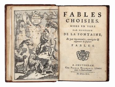  La Fontaine Jean (de) : Fables choisies mises en vers [...], et par luy reveuës, corrigées & augmentées de plusieurs fables. Letteratura francese, Letteratura  - Auction Books & Graphics - Libreria Antiquaria Gonnelli - Casa d'Aste - Gonnelli Casa d'Aste