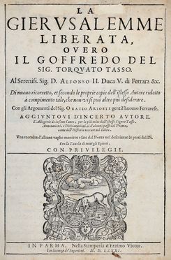  Tasso Torquato : La Gierusalemme liberata, overo il Goffredo [...]. Di nuovo ricorretto, et secondo le proprie copie dell'istesso autore ridotto a compimento [...]. Con gli argomenti del sig. Oratio Ariosti...  Orazio Ariosto  - Asta Libri & Grafica - Libreria Antiquaria Gonnelli - Casa d'Aste - Gonnelli Casa d'Aste