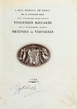  Fontani Francesco : I riti nuziali de' Greci per le faustissime nozze dell'illustrissimo signor marchese Vincenzio Riccardi con l'illustrissima signora Ortenzia del Vernaccia. Danza, Archeologia, Storia, Musica, Teatro, Spettacolo, Arte, Storia, Diritto e Politica  - Auction Books & Graphics - Libreria Antiquaria Gonnelli - Casa d'Aste - Gonnelli Casa d'Aste